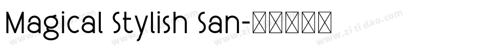 Magical Stylish San字体转换